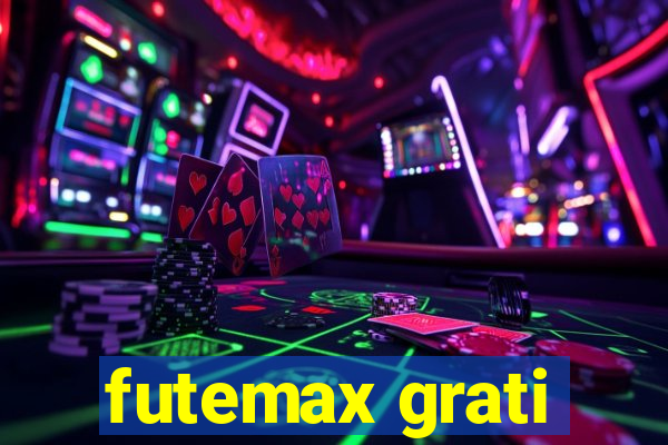 futemax grati